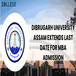 Dibrugarh University Assam Extends Last Date for MBA Admission
